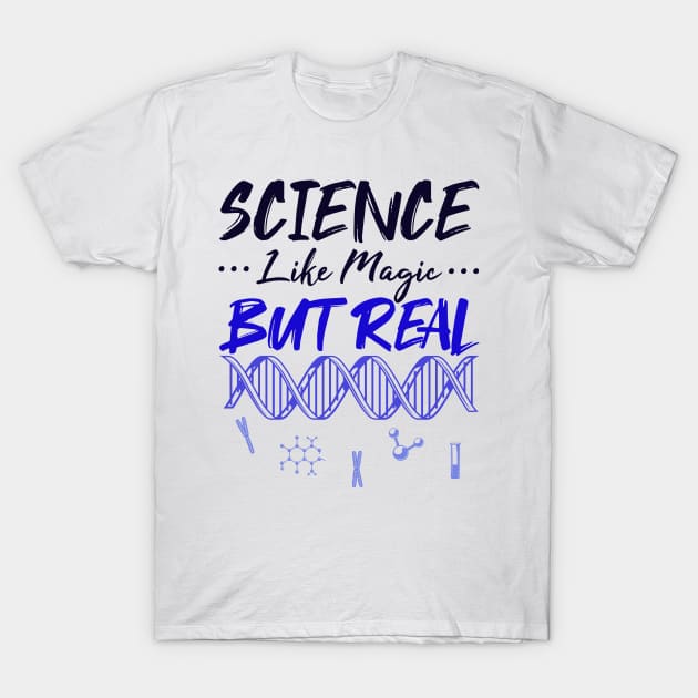 Science Like Magic But Real Blue Retro Gifts T-Shirt by BijStore